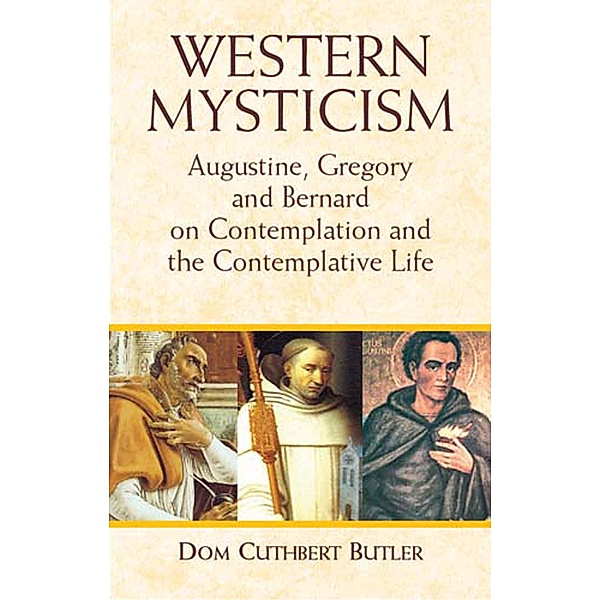 Western Mysticism, Dom Cuthbert Butler