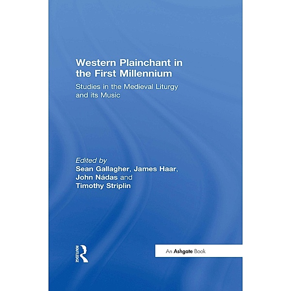 Western Plainchant in the First Millennium, James Haar, Timothy Striplin