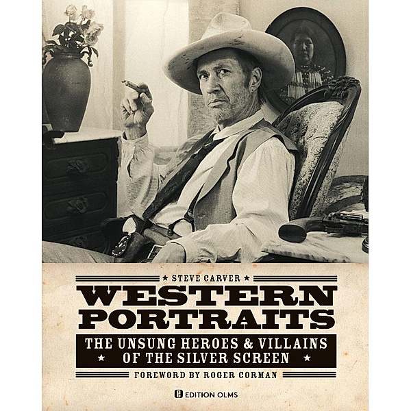 Western Portraits Of Great Character Actors, Steve Carver