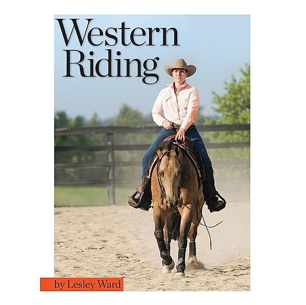 Western Riding / Horse Illustrated Guide, Lesley Ward