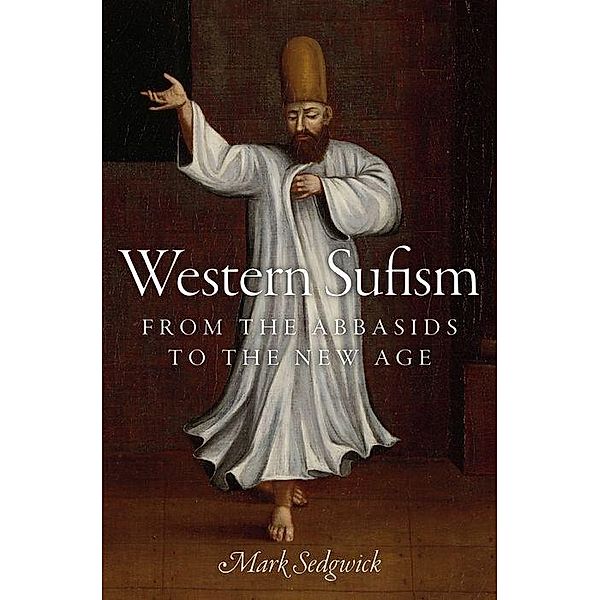 Western Sufism, Mark Sedgwick