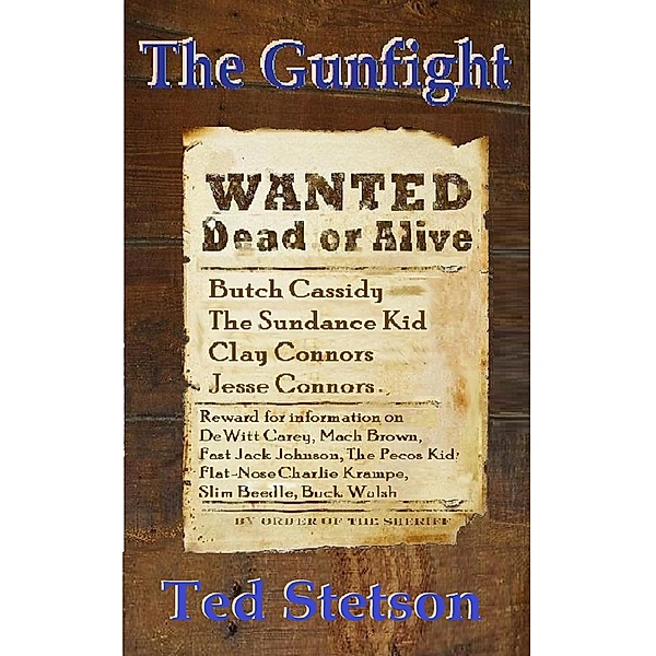 Western: The Gunfight, Ted Stetson