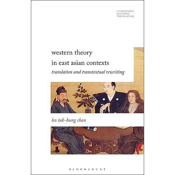 Western Theory in East Asian Contexts, Leo Tak-Hung Chan