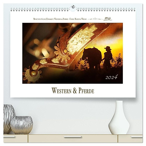 Western und Pferde (hochwertiger Premium Wandkalender 2024 DIN A2 quer), Kunstdruck in Hochglanz, Martina Wrede