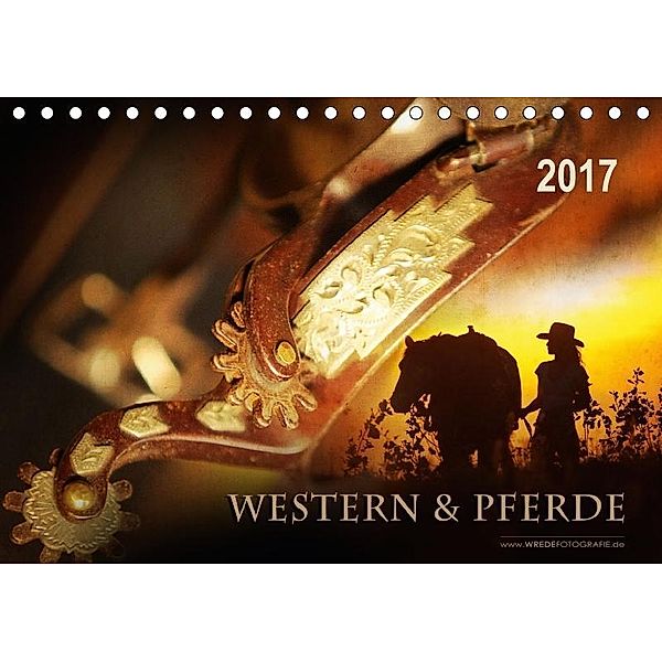 Western und PferdeCH-Version (Tischkalender 2017 DIN A5 quer), Martina Wrede
