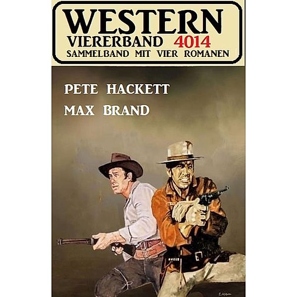 Western Viererband 4014, Max Brand, Pete Hackett