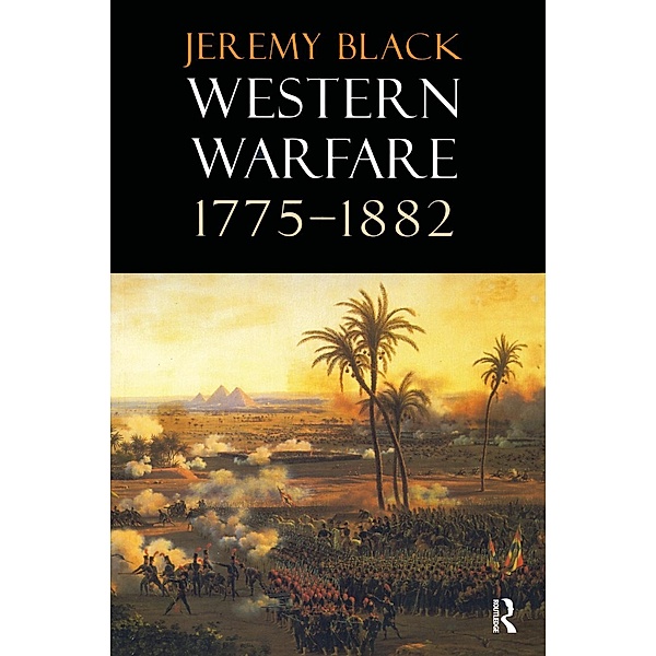 Western Warfare, 1775-1882, Jeremy Black