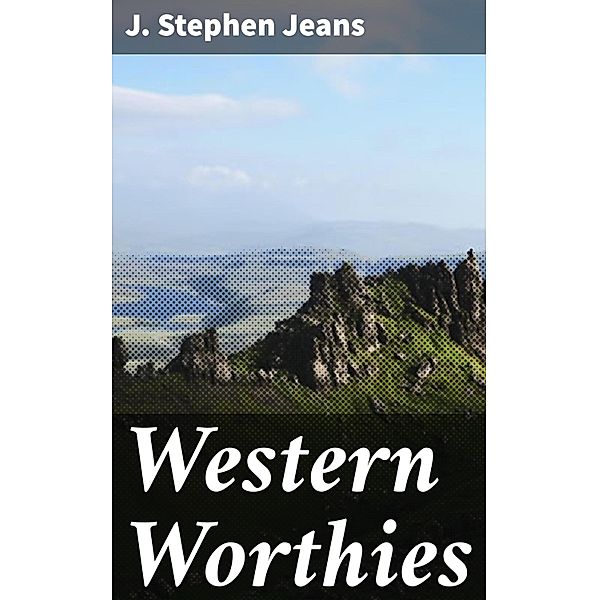 Western Worthies, J. Stephen Jeans