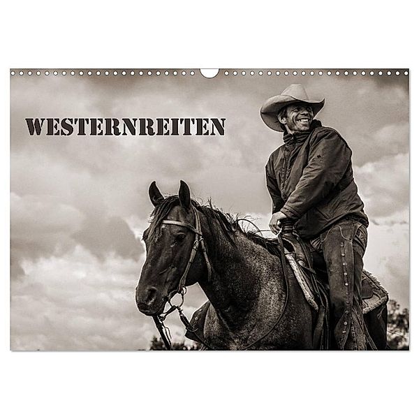 Westernreiten (Wandkalender 2024 DIN A3 quer), CALVENDO Monatskalender, Berit Seiboth