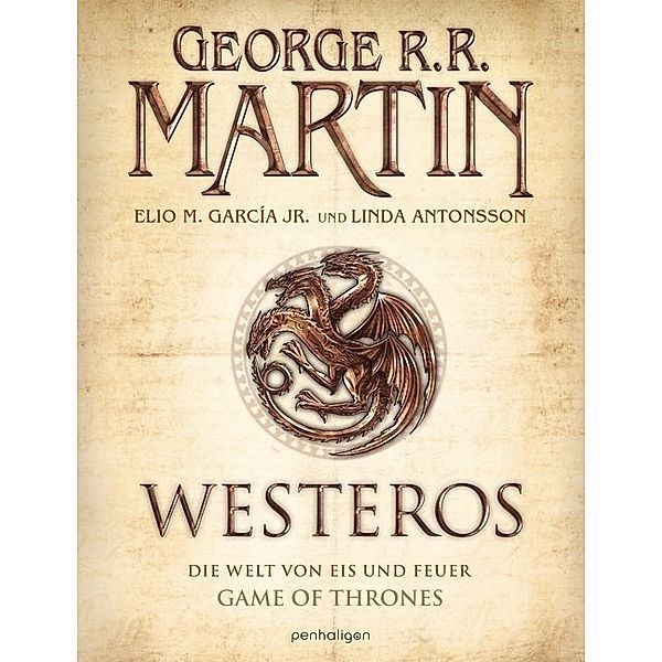 Westeros, George R. R. Martin, Elio Garcia, Linda Antonsson