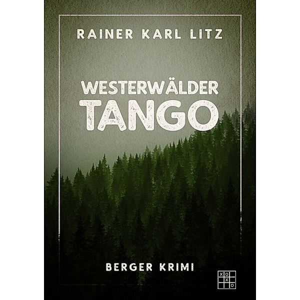 Westerwälder Tango, Rainer Karl Litz