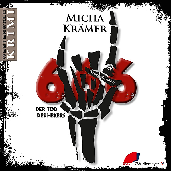 Westerwald-Krimi - 12 - 666 Der Tod des Hexers, Micha Krämer