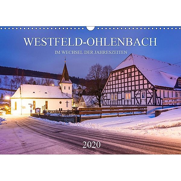 Westfeld-Ohlenbach im Wechsel der Jahreszeiten (Wandkalender 2020 DIN A3 quer), Heidi Bücker