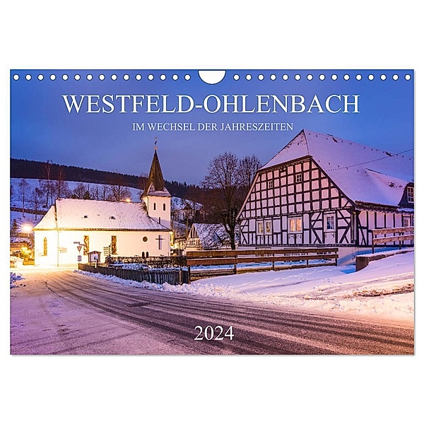 Westfeld-Ohlenbach im Wechsel der Jahreszeiten (Wandkalender 2024 DIN A4 quer), CALVENDO Monatskalender, Heidi Bücker