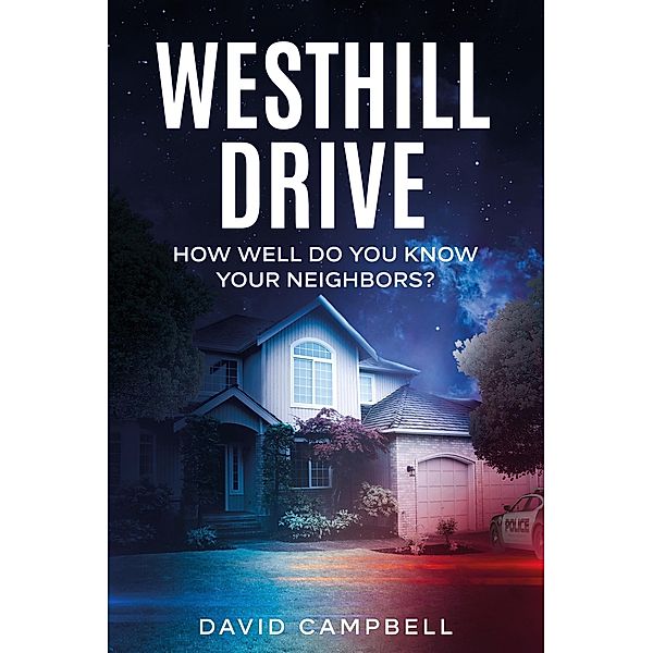 Westhill Drive, David Campbell