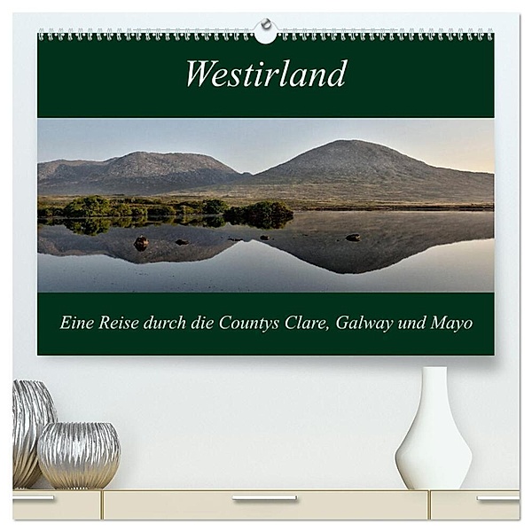 Westirland (hochwertiger Premium Wandkalender 2024 DIN A2 quer), Kunstdruck in Hochglanz, Friedrich Pries