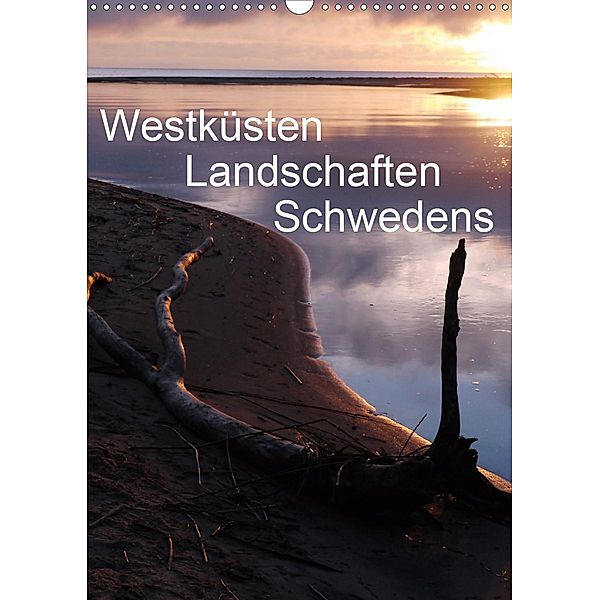 Westküsten Landschaften Schwedens (Wandkalender 2021 DIN A3 hoch), Monika Dietsch