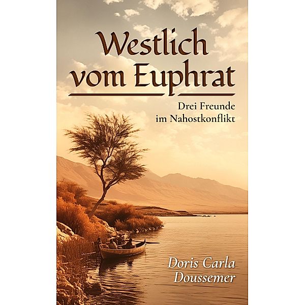 Westlich vom Euphrat, Doris Carla Doussemer