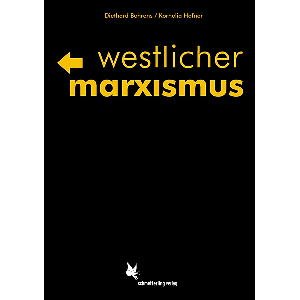 Westlicher Marxismus, Diethard Behrens, Kornelia Hafner