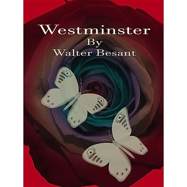 Westminster, Walter Besant