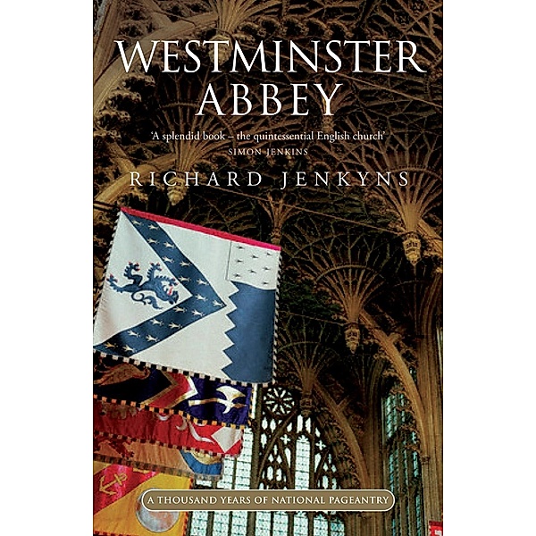 Westminster Abbey, Richard Jenkyns
