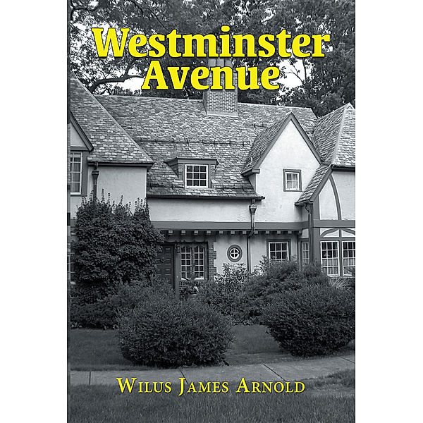 Westminster Avenue, Wilus J. Arnold
