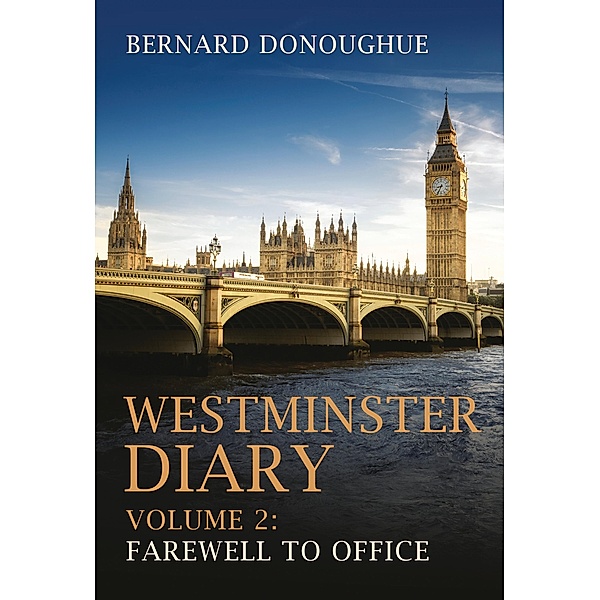 Westminster Diary: Volume 2, Bernard Donoughue