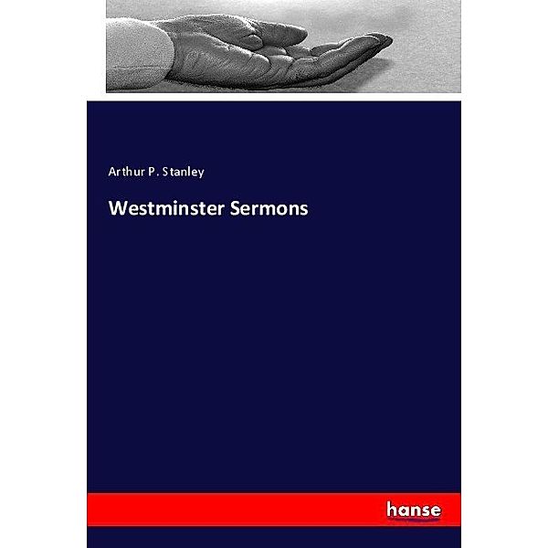 Westminster Sermons, Arthur Penrhyn Stanley