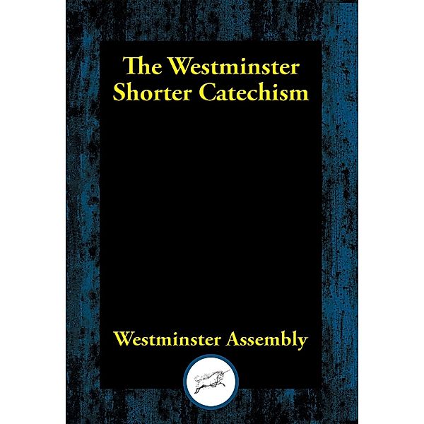 Westminster Shorter Catechism, Westminster Assembly