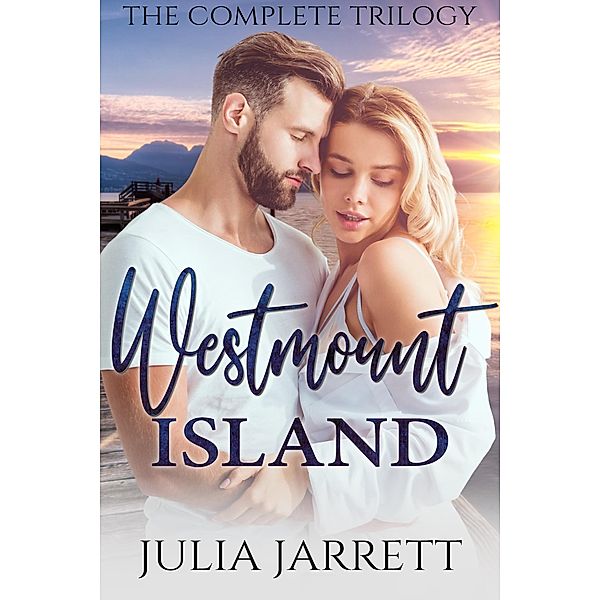 Westmount Island Trilogy / Westmount Island, Julia Jarrett