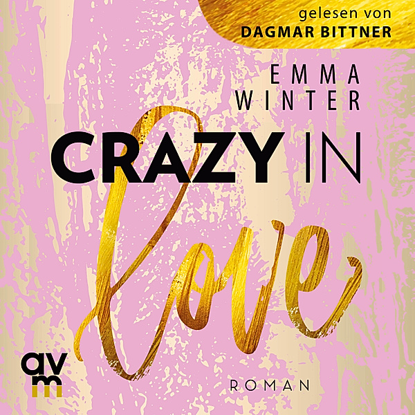 Weston-High-Reihe - 1 - Crazy in Love, Emma Winter