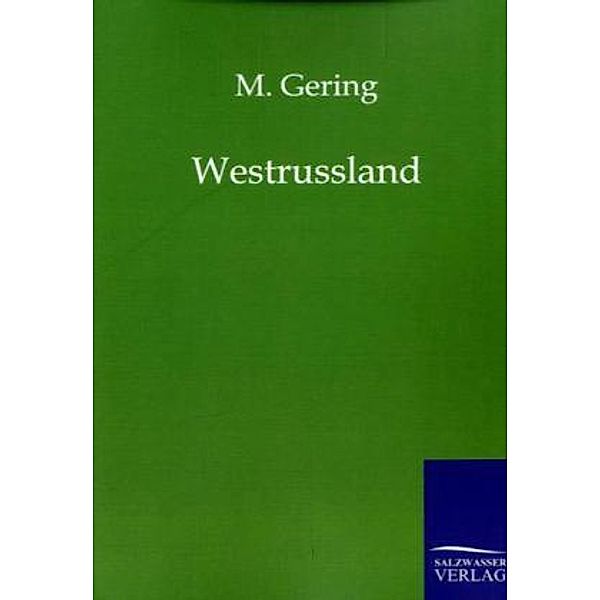 Westrussland, M. Gering