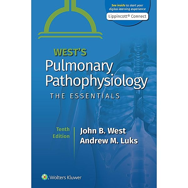 West's Pulmonary Pathophysiology, John B. West, Andrew M. Luks
