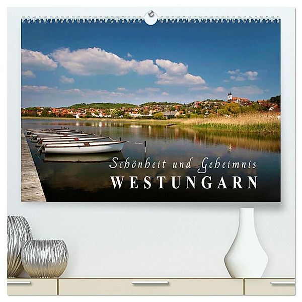 Westungarn - Schönheit und Geheimnis (hochwertiger Premium Wandkalender 2025 DIN A2 quer), Kunstdruck in Hochglanz, Calvendo, Christian Müringer