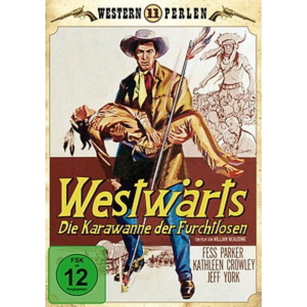 Westwärts - Die Karawane der Furchtlosen, Western Perlen 11