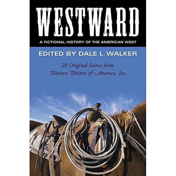 Westward: A Fictional History of the American West