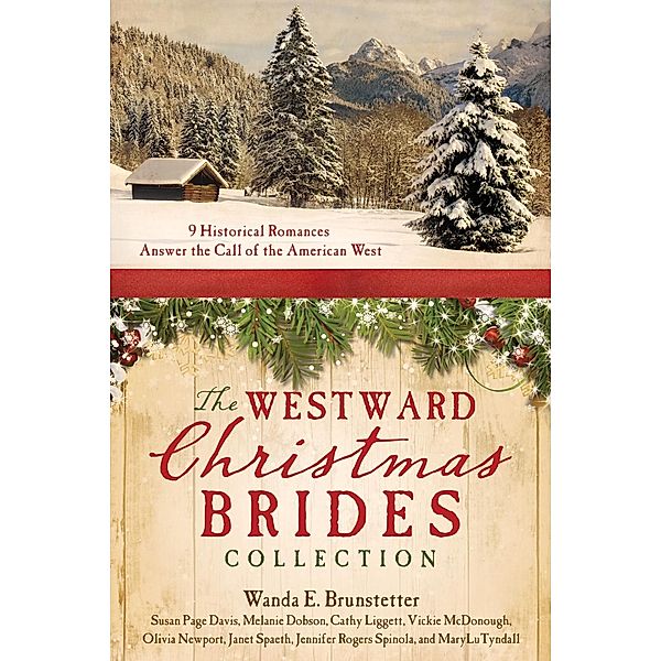 Westward Christmas Brides Collection, Wanda E. Brunstetter