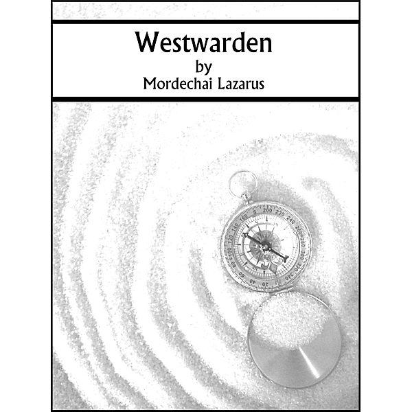 Westwarden, Mordechai Lazarus