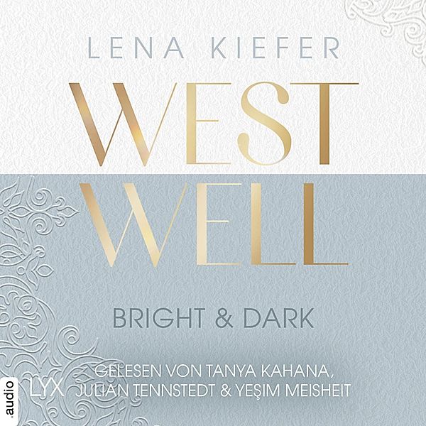 Westwell-Reihe - 2 - Westwell - Bright & Dark, Lena Kiefer