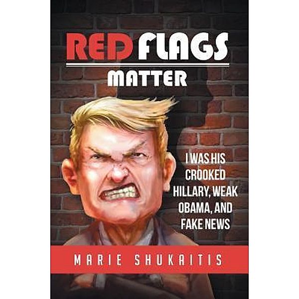 Westwood Books Publishing LLC: Red Flags Matter, Marie Shukaitis