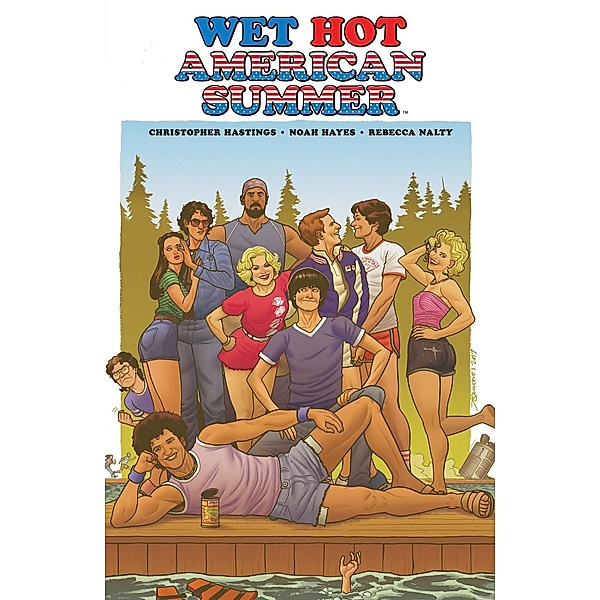 Wet Hot American Summer Original Graphic Novel, Christopher Hastings
