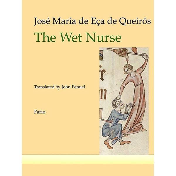 Wet Nurse, Jose Maria de Eca de Queiros