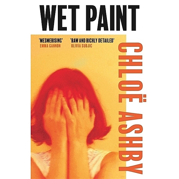 Wet Paint, Chloë Ashby