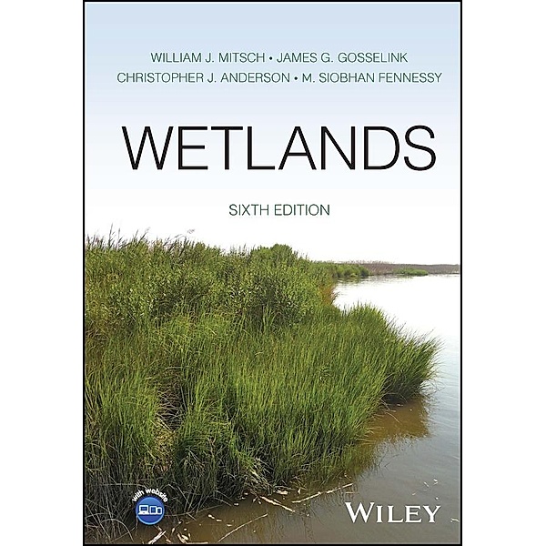 Wetlands, William J. Mitsch, James G. Gosselink, Christopher J. Anderson, M. Siobhan Fennessy