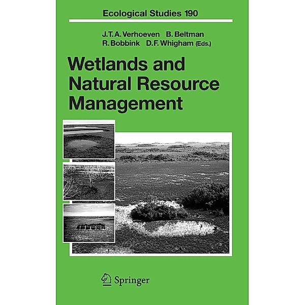 Wetlands and Natural Resource Management / Ecological Studies Bd.190, Boudewijn Beltman, Roland Bobbink