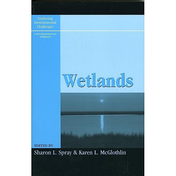 Wetlands / Exploring Environmental Challenges: A Multidisciplinary Approach