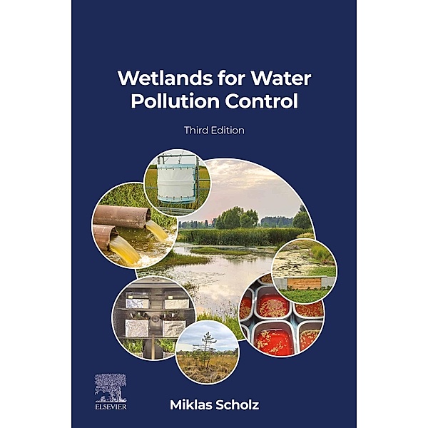 Wetlands for Water Pollution Control, Miklas Scholz