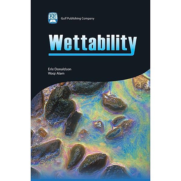 Wettability, Erle C. Donaldson, Waqi Alam