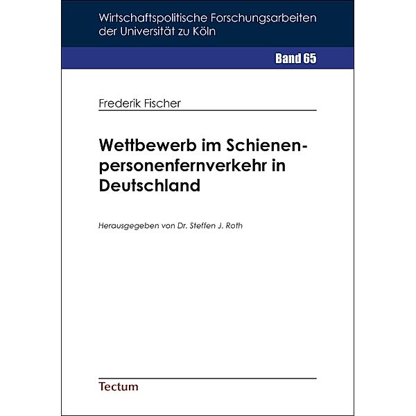 Wettbewerb im Schienenpersonenfernverkehr in Deutschland, Frederik Fischer