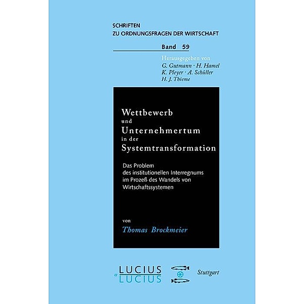 Wettbewerb und Unternehmertum in der Systemtransformation / Jahrbuch des Dokumentationsarchivs des österreichischen Widerstandes, Thomas Brockmeier
